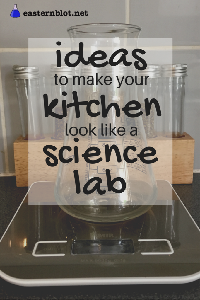 Ideas to make your kitchen look like a science lab. You probably already have some of these kitchen items!